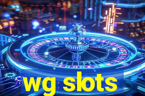 wg slots